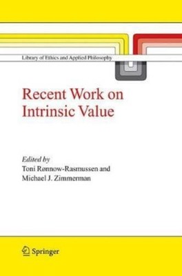 Toni Rønnow-Rasmussen Recent Work on Intrinsic Value (Hardback) (UK IMPORT)