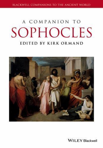 A Companion to Sophocles Ormand Paperback Wiley–Blackwell