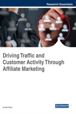 Singh - Driving Traffic and Customer Activity Through Affiliate Market - X555z