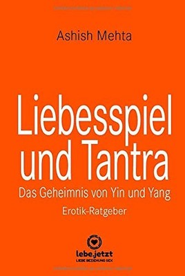 Mehta, A Liebesspiel Und Tantra | Erotischer Ratgeber - (Ge (UK IMPORT) Book NEW