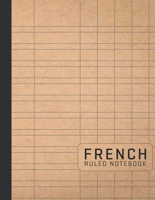 French Ruled Notebook: Seyes Ruled Graph Paper Notebook Journal for French Cursi