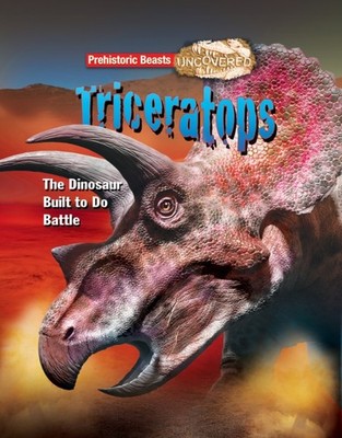 Triceratops: The Dinosaur Built to Do Battle by Dougal Dixon PAPERBACK