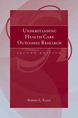 Understanding Health Care Outcomes Research Paperback Robert L. K