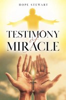 Hope Stewart | Testimony Of Miracle | Taschenbuch | Englisch (2022)