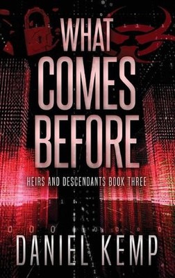What Comes Before by Daniel Kemp Hardcover Book
