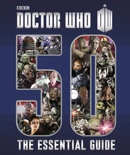 Doctor Who: Essential Guide to 50 Years of Doctor Who - hardcover Various