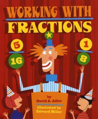 Working with Fractions by David A. Adler (2009, Trade Paperback)
