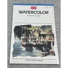 Watercolor by Duane R. Light Walter Foster Publication Paperback 1984