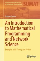 An Introduction To Mathematical Programming And Network Science Nathan Grieve