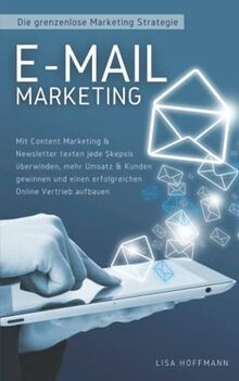 E-Mail Marketing: Die grenzenlose Marketing Strategi... | Buch | Zustand wie neu