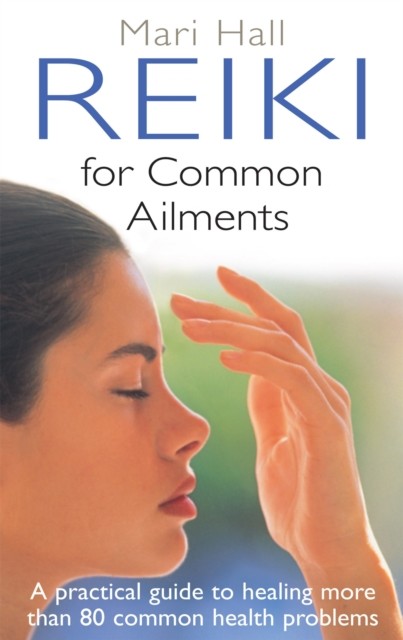 Reiki For Common Ailments by Mari Hall (Paperback Book) - Image 3