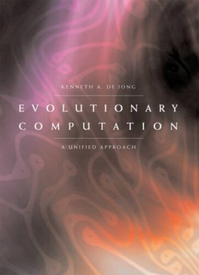 Evolutionary Computation: A Unified Approach (MIT Press) - Paperback - GOOD