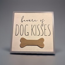   Beware Of Dog Kisses  Hanging Wooden Decor