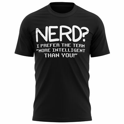 Nerd? Lustiges Gaming T-Shirt I Prefer Intelligent Than You Geschenkidee für Nerd