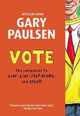 Vote [Liar Liar] [ Paulsen, Gary ] Used - Good