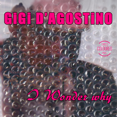Coloured Vinyl Gigi D'Agostino I Wonder Why Limited Edition