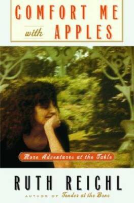 Comfort Me with Apples: More Adventures at the Table - Hardcover - ACCEPTABLE