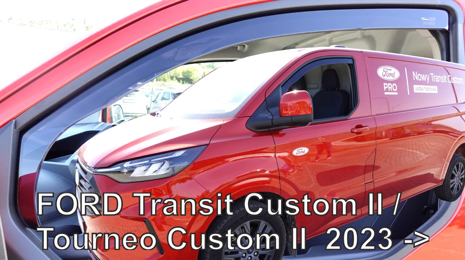 For FORD TRANSIT CUSTOM /TOURNEO CUSTOM II 2023- Wind deflectors 2 