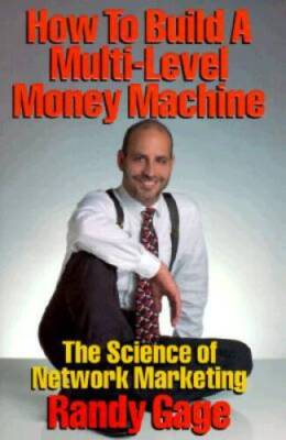 How to Build a Multi-Level Money Machine: The Science of Netwo - VERY GOOD