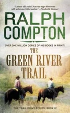 The Green River Trail (The Trail Drive) - Mass Market Paperback - VERY GOOD