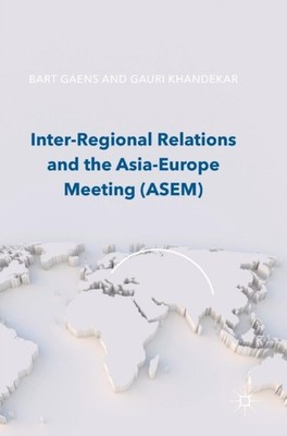 Gaens - Inter-Regional Relations and the Asia-Europe Meeting ASEM -  - X555z