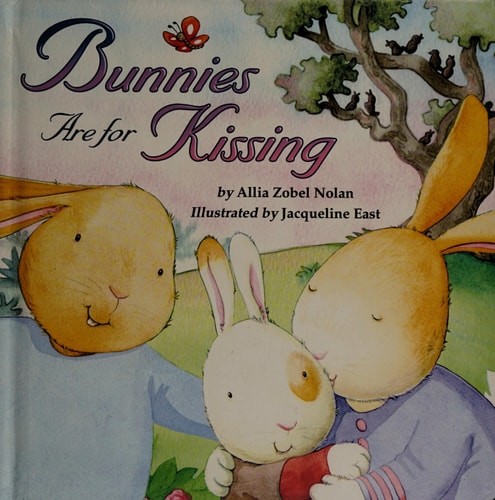 Bunnies Are for Kissing (Padded Board Books) by Allia Zobel-Nolan, Good Book