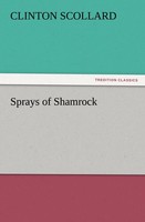 Clinton Scollard | Sprays Of Shamrock | Taschenbuch | Englisch (2012) | 112 S.