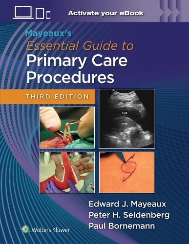 Mayeaux's Essential Guide to Primary Care Procedures: Print +... - 9781975221324