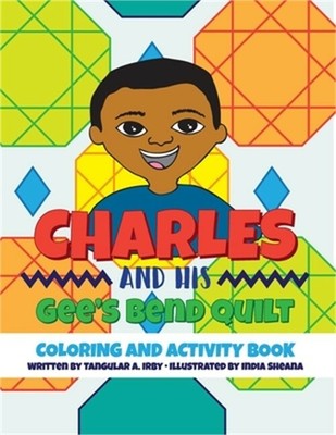 Charles and His Gee's Bend Quilt Coloring and Activity Book (Paperback or Softba