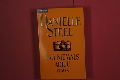 363670 Danielle Steel SAG NIEMALS ADIEU Goldmann