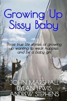 Andrew Stephens John Marshall Dylan L Growing up Sissy  (Paperback) (UK IMPORT)