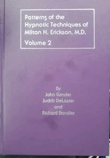 Vol 2! Patterns of the Hypnotic Techniques of Milton H. Erickson M.D. volume II