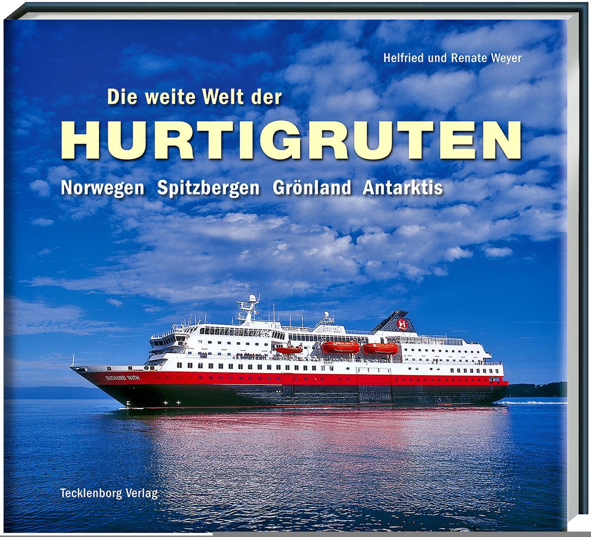 Thumbnail - Die Weite Welt Der Hurtigruten - Helfried Weyer - 9783939172659