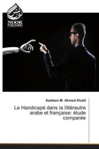 Thumbnail - Le Handicapé Dans La Littérautre Arabe Et Française: Étude Comparée