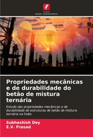 Subhashish Dey (U. A.) | Propriedades MecâNicas E De Durabilidade Do BetãO De...