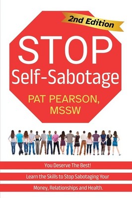 Stop Self-Sabotage: You Deserve the Best! Learn the Skills to Stop Sab Paperback