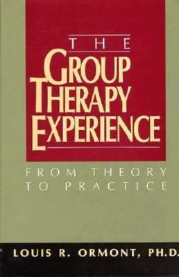 The Group Therapy Experience: From Theory To Practice