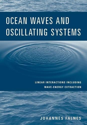 Ocean Waves and Oscillating Systems by Johannes Falnes - 9780521017497