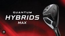 Callaway Quantum MAX RH Women's Hybrids Pick 2 Loft- shaft-Flex