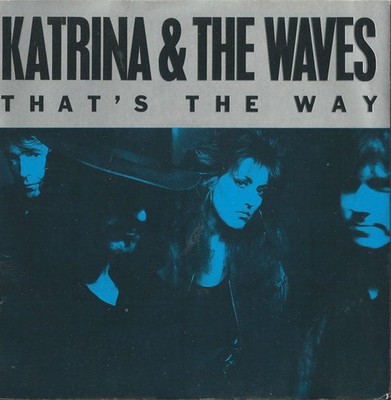 Katrina And The Wave - That's The Way - Used Vinyl Record 7 - G8100z