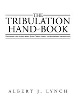 The Tribulation Hand-Book Albert J. Lynch Taschenbuch Kartoniert / Broschiert