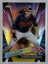 Gunnar Henderson 2024 Topps Chrome #FS-2 Future Stars Refractor Orioles MLB