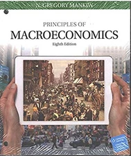 Principles of Macroeconomics, Loose-Leaf Version N. Gregory Manki