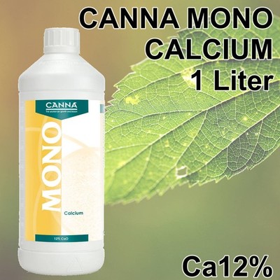 Canna Mono Kalzium Ca12 % 1L Dünger Zusatz bei Mangel für Wuchs & Blüte