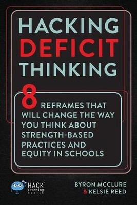 Byron McClure Kelsie Reed Hacking Deficit Thinking (Taschenbuch) (US IMPORT)