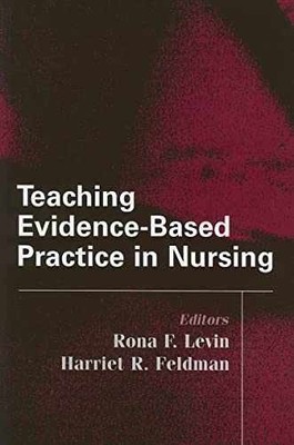 Teaching Evidence-Based Practice in - Paperback, by Levin PhD RN - Very Good