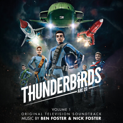 Thunderbirds Are Go Soundtrack CD - Volume 1 BEN & NICK FOSTER | eBay