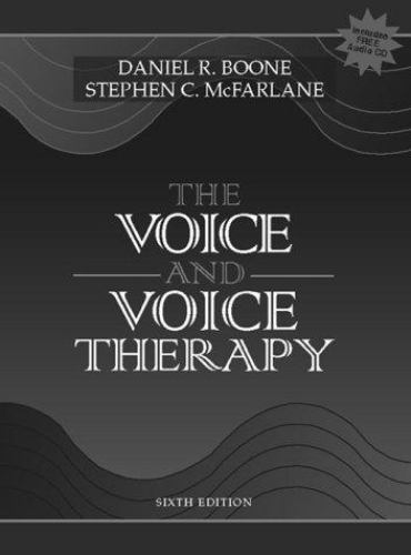 Boone R Voice Voice and Voice Therapy by Daniel R. Boone and Stephen C. McFarlane ...