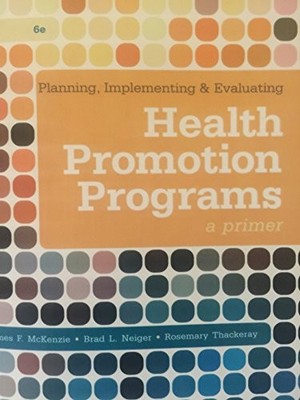Planning, Implementing, & Evaluating Health Promotion Programs: A Primer  - GOOD