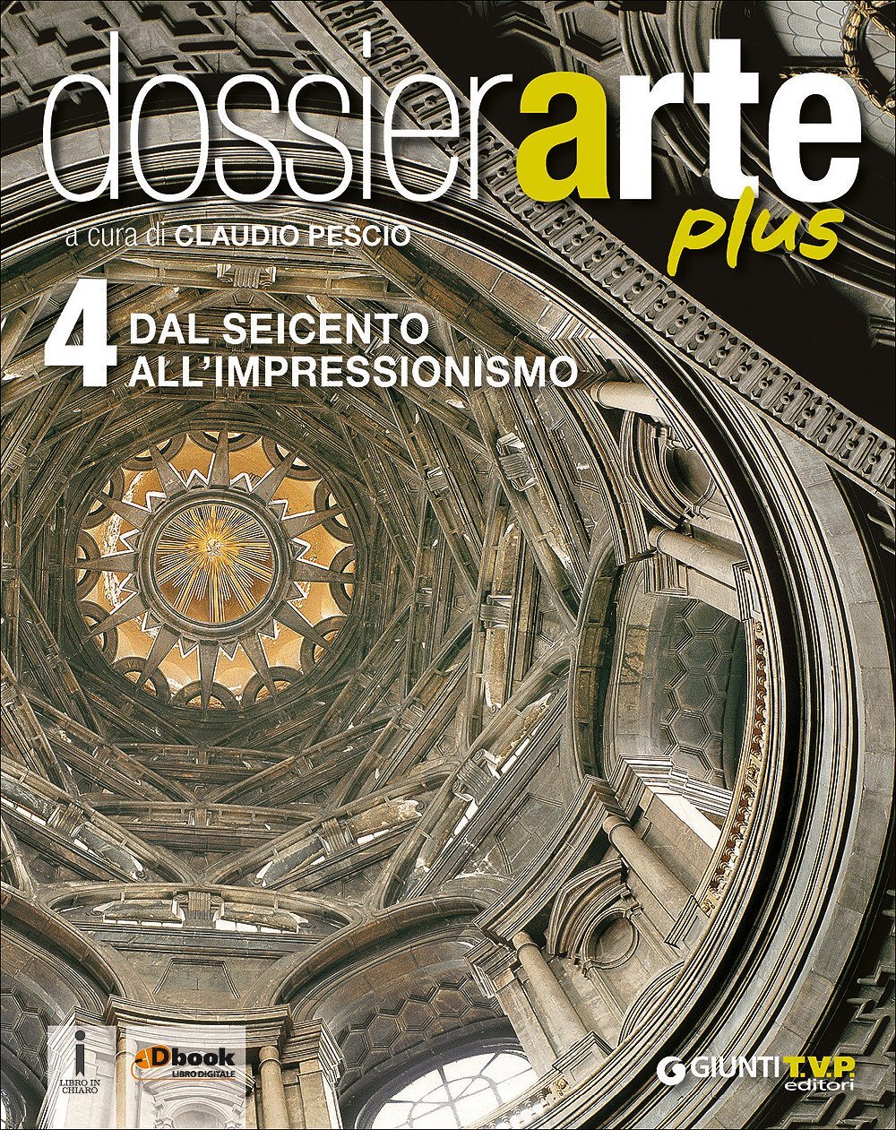 9788809817807 Dossier arte plus. Per le Scuole superiori. Con e-...one online: 4